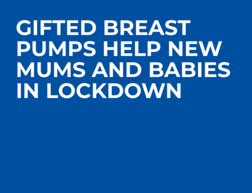 Gifted Breast Pumps Help New Mums and Babies in Lockdown